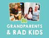 Grandparents with Rad Kids