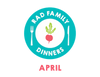 Rad Family Dinners: April - Clean Eats